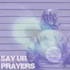Say Your Prayers - Single album lyrics, reviews, download