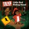 Trap Little Red Riding Hood - Kyle Exum lyrics