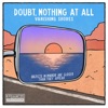 Doubt, Nothing At All - Single