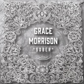 Grace Morrison - Sober