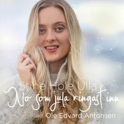 No Som Jula Ringast Inn (feat. Ole Edvard Antonsen) - Single by Stine Hole Ulla album reviews, ratings, credits