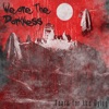 We are the Darkness - Single