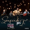 Sonriendo por Ti (Live Session From los Angeles) - Single