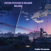 Patah Pucuak Si Bilang Bilang artwork