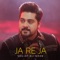 Ja Re Ja - Shujat Ali Khan lyrics