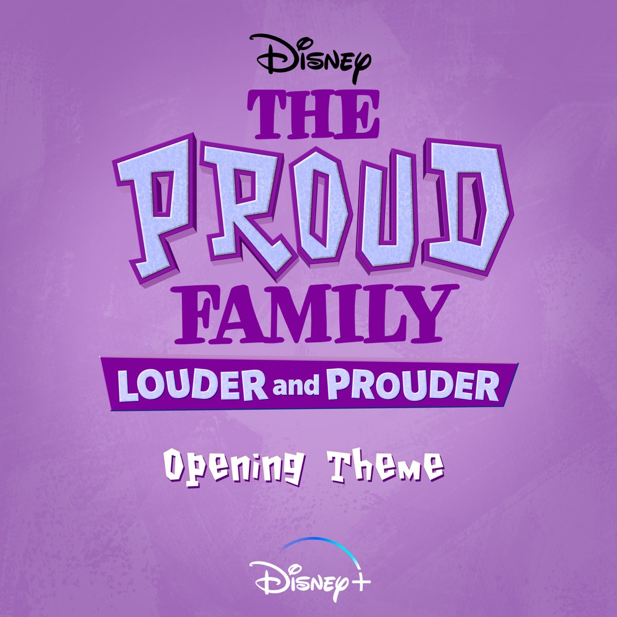 ‎The Proud Family: Louder and Prouder Opening Theme (From "The Proud