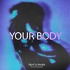 Your Body (feat. Kyra Mastro) - Single
