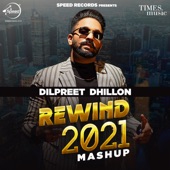 Dilpreet Dhillon Rewind 2021 artwork
