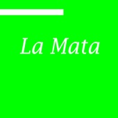 La Mata artwork