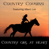 Country Girl At Heart (feat. Albert Lee) - Country Cousins
