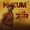 Hukum (From "Rajini The Jailer") - Single