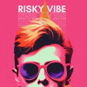 Risky Vibe - Single