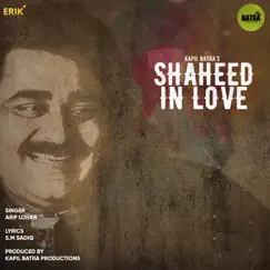 Shaheed In Love - Single by Arif Lohar album reviews, ratings, credits