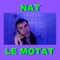 NAT - LE MOTAT lyrics
