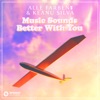 Music Sounds Better with You - Single