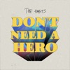 Don't Need a Hero - Single