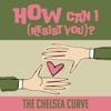 How Can I (Resist You)? - Single