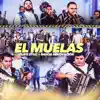 El Muelas - Single album lyrics, reviews, download