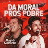 Da Moral Pros Pobre (Ao Vivo) - Single