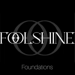 Foundations - Single by FoolShine album reviews, ratings, credits