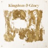 Kingdom & Glory