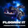 Floorin' It - Single album lyrics, reviews, download