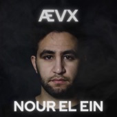 Nour El Ein (AEVX Remix) artwork