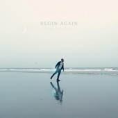 Begin Again by Kobi McCoull