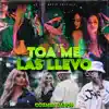 Toa Me Las LLevo - Single album lyrics, reviews, download