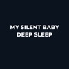My Silent Baby Deep Sleep
