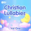 Christian Lullabies, Vol. One album lyrics, reviews, download