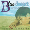 BLUE DESERT - JUNKO OHASHI