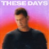These Days - Single, 2024