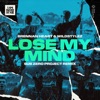 Lose My Mind (Sub Zero Project Remix) - Single