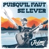 Puisqu'il faut se lever - Single