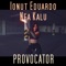 Provocator (feat. Ionut Eduardo) - Nea Kalu lyrics