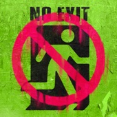 No Exit artwork