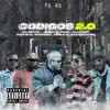 Stream & download Codigos 2.0 (feat. Alex Got & Cirilo El Sakamostro) - Single