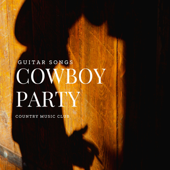 Cowboy Party - Country Songs, Country Music Club & The Country Music Heroes