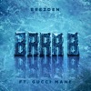 BRRR B (feat. Gucci Mane) - Single