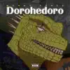 DOROHEDORO (feat. Gravity in Space) - Single album lyrics, reviews, download