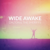 Dalton & the Sheriffs - Wide Awake