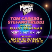 Got 2 Get On Up (DJ Mark Brickman & Yam Who? Extended Remix) artwork