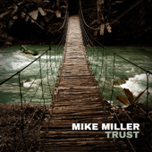 Trust - Mike Miller