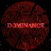 DOMINANCE (feat. NRG) - Single album lyrics, reviews, download