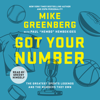 Got Your Number: The Greatest Sports Legends and the Numbers They Own - Mike Greenberg & Paul Hembekides
