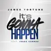 It's Gonna Happen (Radio Edit) [feat. Isaac Carree] - Single album lyrics, reviews, download
