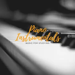 Piano Instrumentals Music For Studying by Piano For Studying, Piano lullaby classic & Piano Mood 钢琴心情 album reviews, ratings, credits
