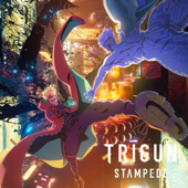 TRIGUN STAMPEDE (Original Television Soundtrack 2) - Tatsuya Kato
