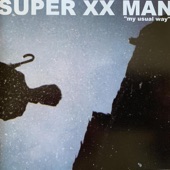 Super XX Man - Routine Drop Down